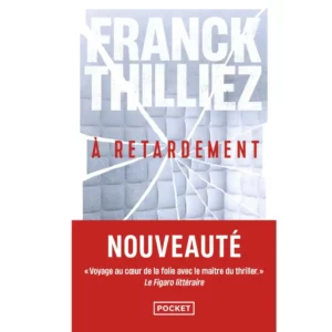 A retardement de Franck Thilliez