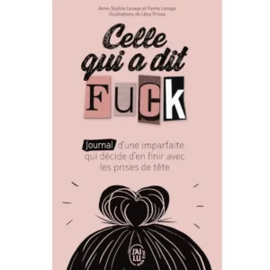 Celle qui a dit Fuck de Anne-Sophie Lesage