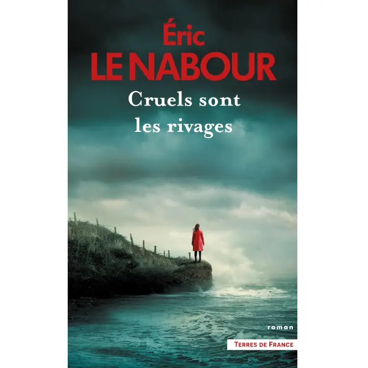 Cruels sont les rivages de Éric Le Nabour