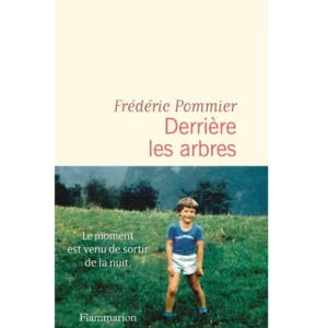 Derrière les arbres de Frédéric Pommier