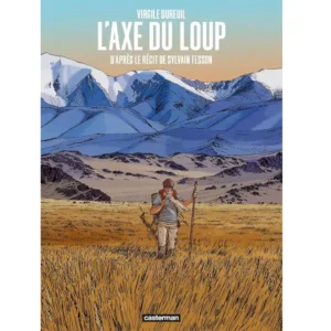 L'Axe du loup de Sylvain Tesson
