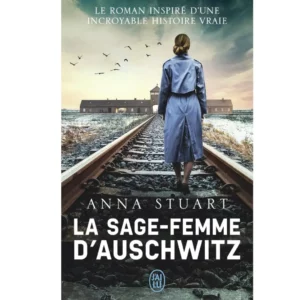 La sage-femme d'Auschwitz de Anna Stuart