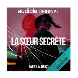 La sœur secrète de Sarah A. Denzil