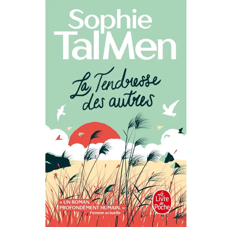 La tendresse des autres de Sophie Tal Men