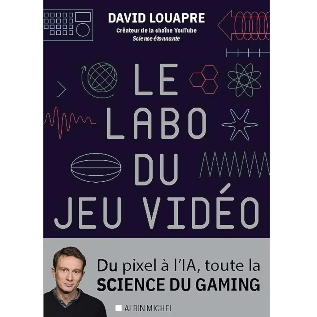 Le Labo du jeu vidéo de David Louapre