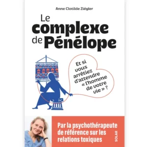 Le complexe de Pénélope de Anne-Clotilde Ziegler
