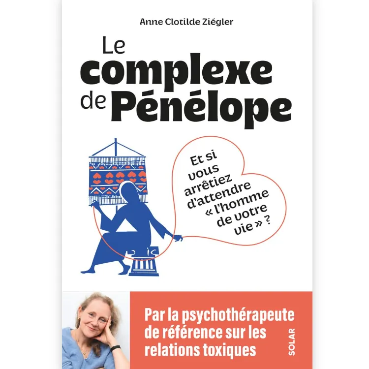Le complexe de Pénélope de Anne-Clotilde Ziegler