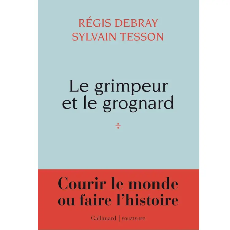 Le grimpeur et le grognard de Sylvain Tesson