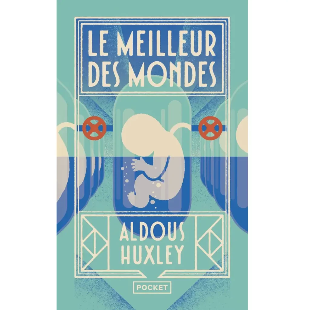 Le meilleur des mondes de Aldous Huxley