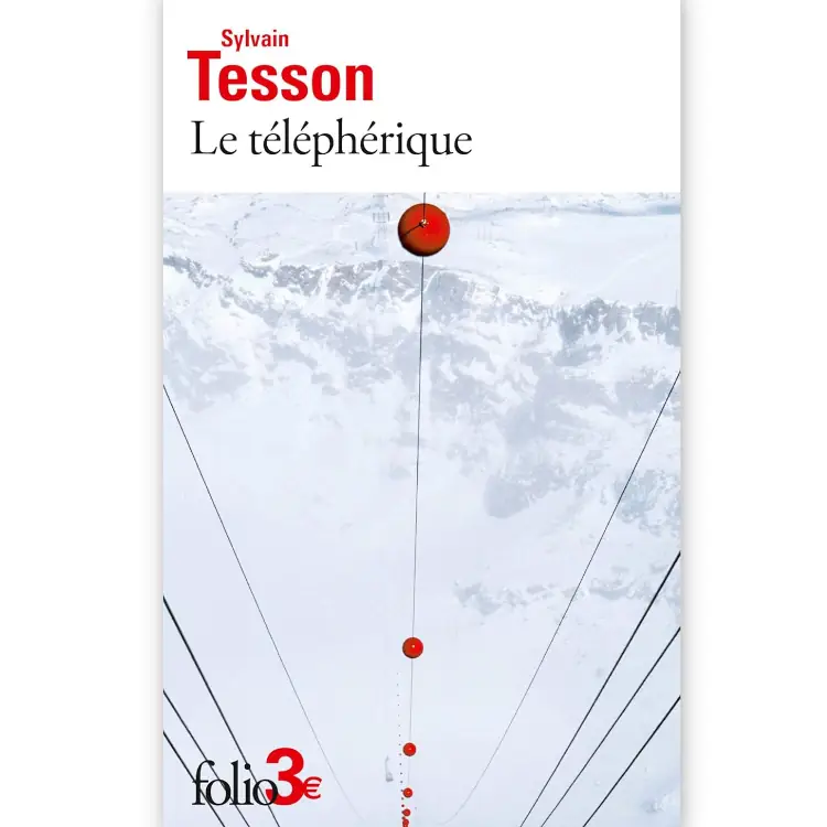 Le téléphérique et autres nouvelles de Sylvain Tesson