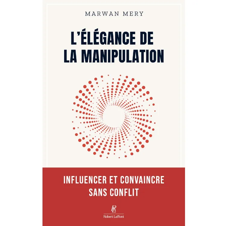 L'élégance de la manipulation de Marwan Mery