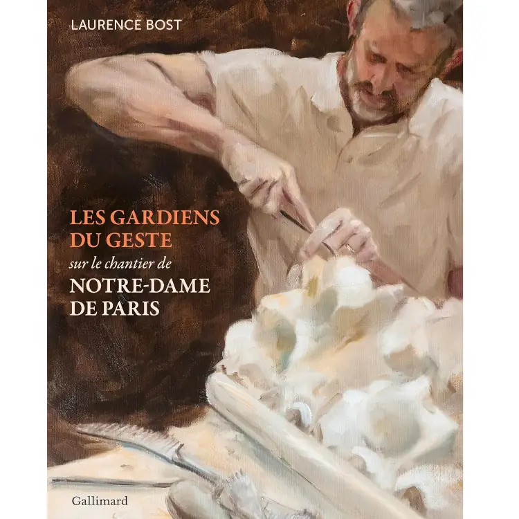 Les gardiens du geste - Sur le chantier de Notre-Dame de Paris de Sylvain Tesson
