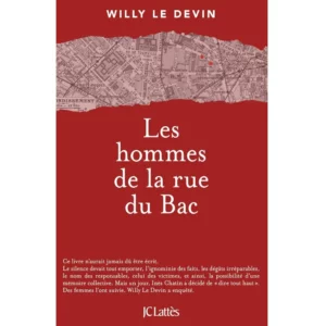 Les hommes de la rue du Bac de Willy Le Devin