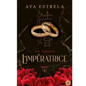 L'impératrice - Les Yakuzas (Tome 1) de Aya Estrela