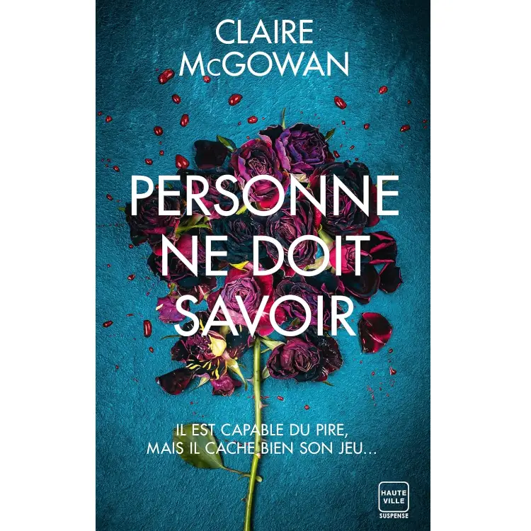 Personne ne doit savoir de Claire McGowan
