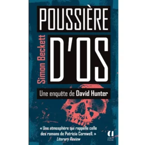Poussières d'os - Une enquête de David Hunter de Simon Beckett