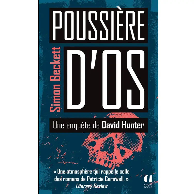 Poussières d'os - Une enquête de David Hunter de Simon Beckett