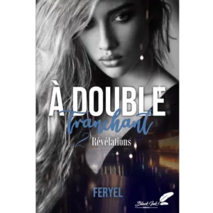 Révélations - À double tranchant (Tome 2) de Feryel