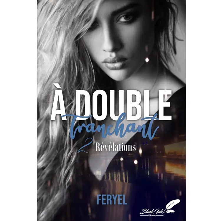 Révélations - À double tranchant (Tome 2) de Feryel
