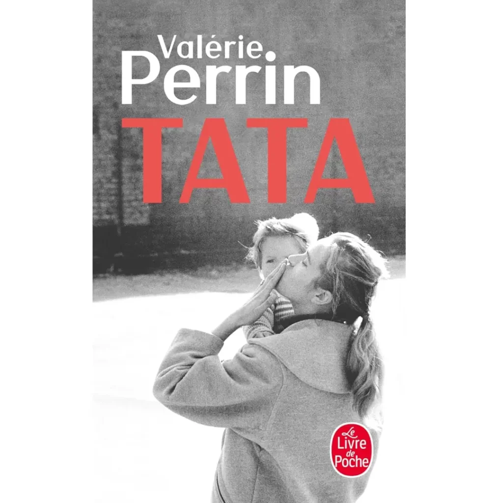 Tata de Valérie Perrin