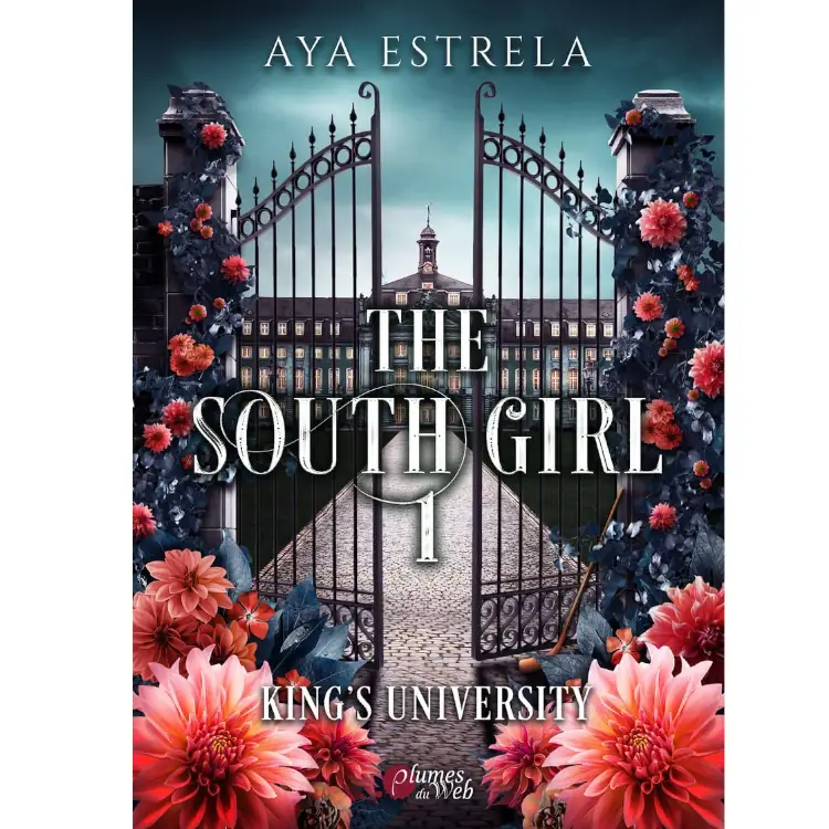 The South Girl (Tome 1) - King's University de Aya Estrela