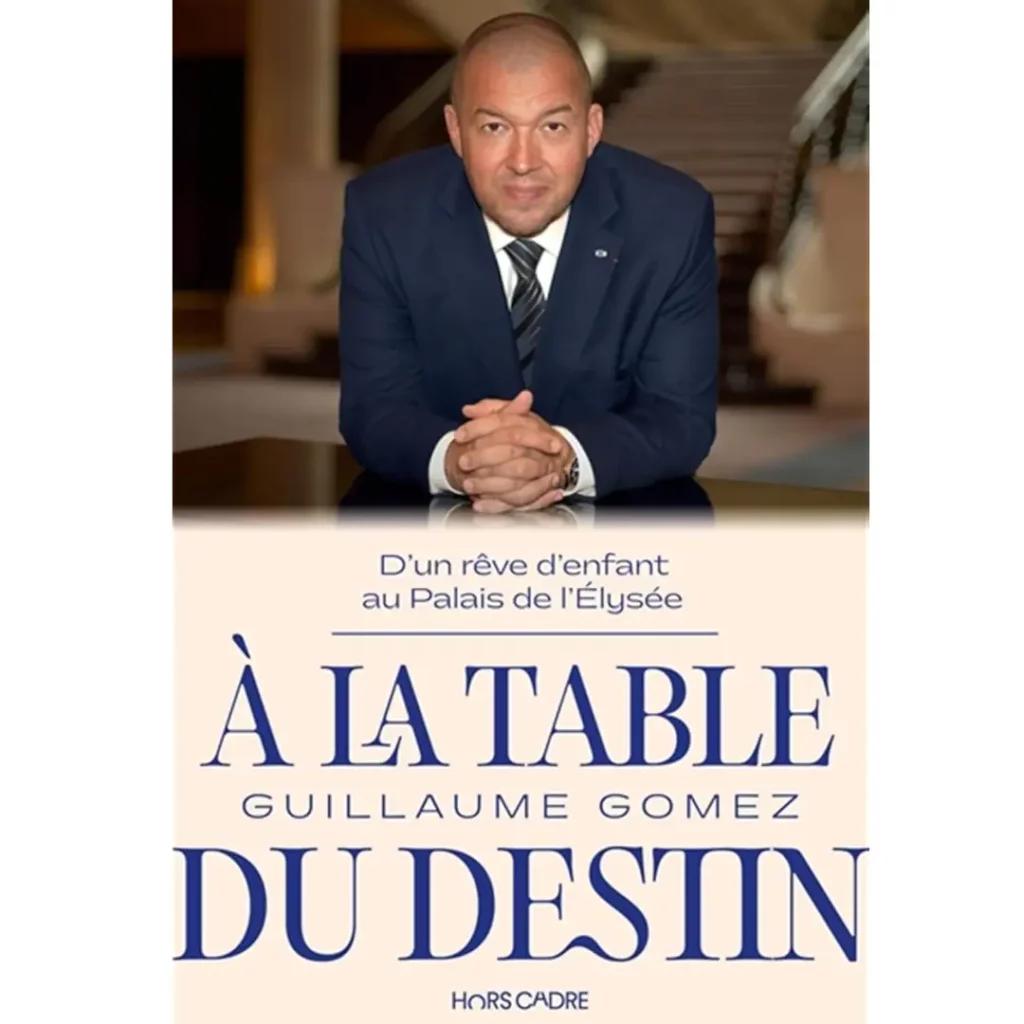 À la table du Destin de Guillaume Gomez