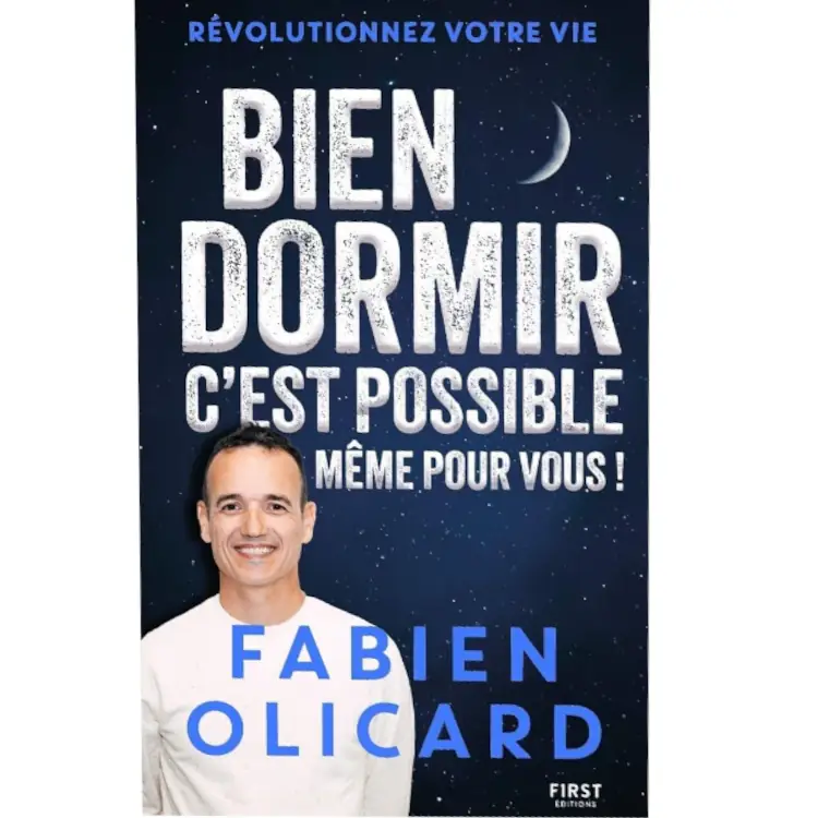 Bien dormir, c'est possible, même pour vous ! de Fabien Olicard
