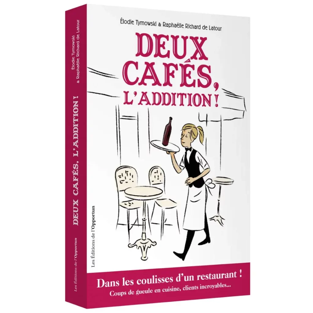 Deux cafés, l'addition ! de Elodie Tymowski