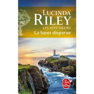 La Soeur disparue - Les sept Sœurs (Tome 7) de Lucinda Riley