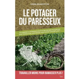 Le potager du paresseux de Didier Helmstetter