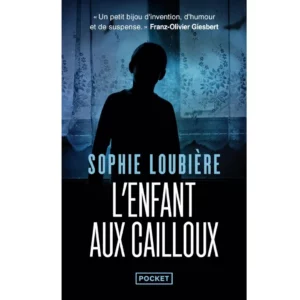 L'enfant aux cailloux de Sophie Loubière