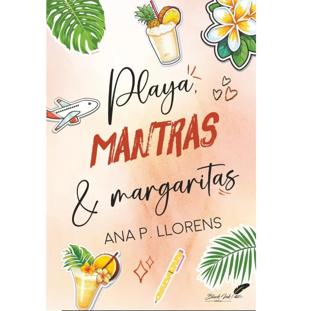 Playa, Mantras et Margaritas de Ana P. Llorens