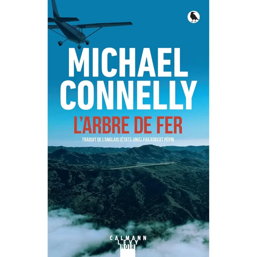 L'Arbre de fer de Michael Connelly