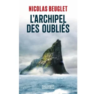 L'Archipel des oubliés de Nicolas Beuglet