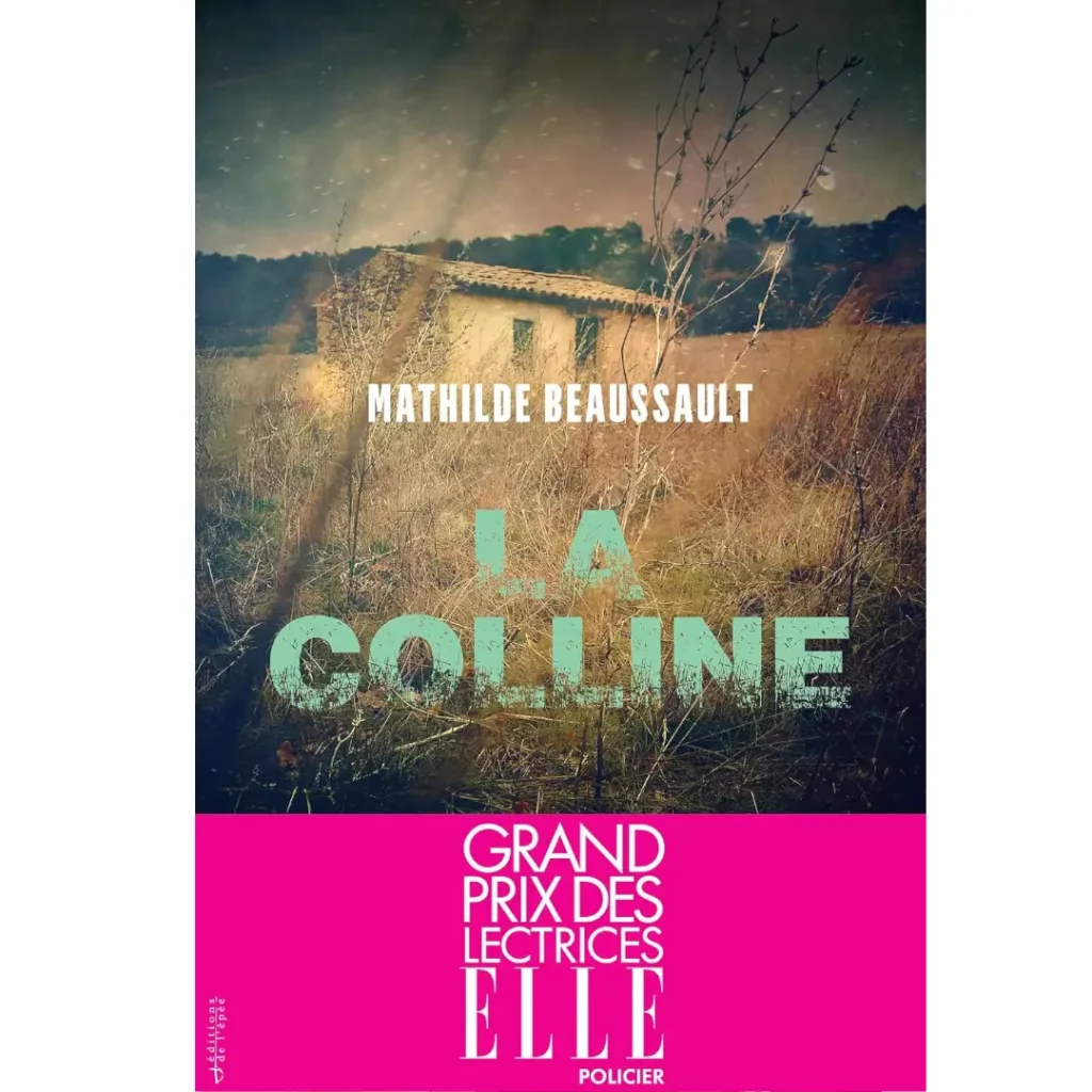 La Colline de Mathilde Beaussault