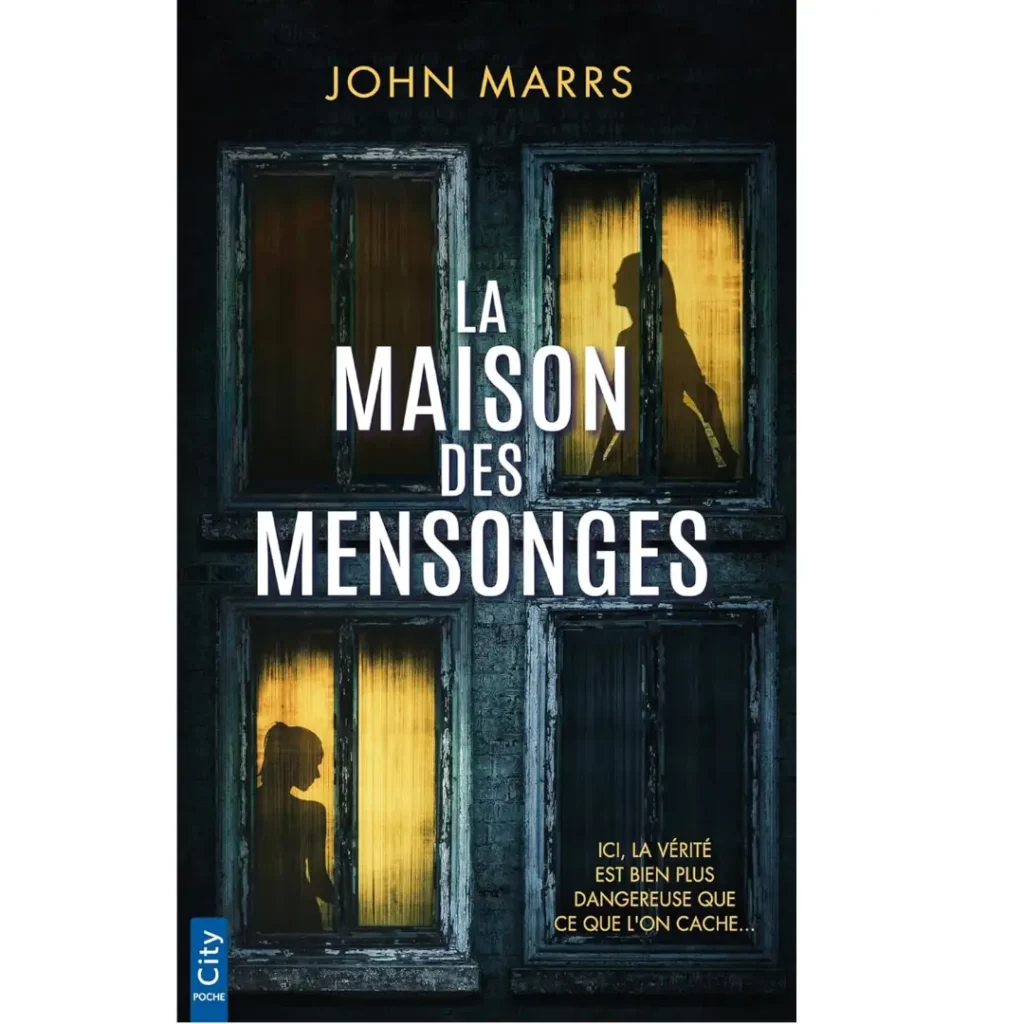 La Maison des mensonges de John Marrs