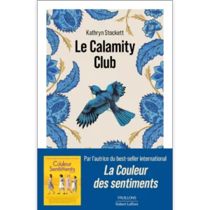Le Calamity Club de Kathryn Stockett