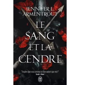 Le Sang et la Cendre (Tome 1) de Jennifer L. Armentrout