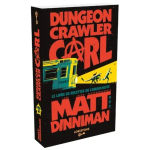 Le livre de recettes de l’anarchiste - Dungeon Crawler Carl (Tome 3) de Matt Dinniman