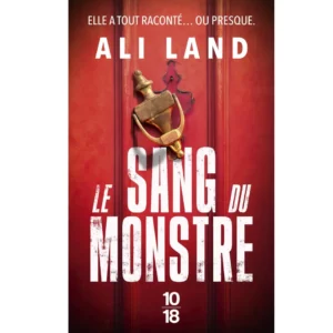 Le sang du monstre de Ali Land