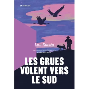 Les grues volent vers le sud de Lisa Ridzén