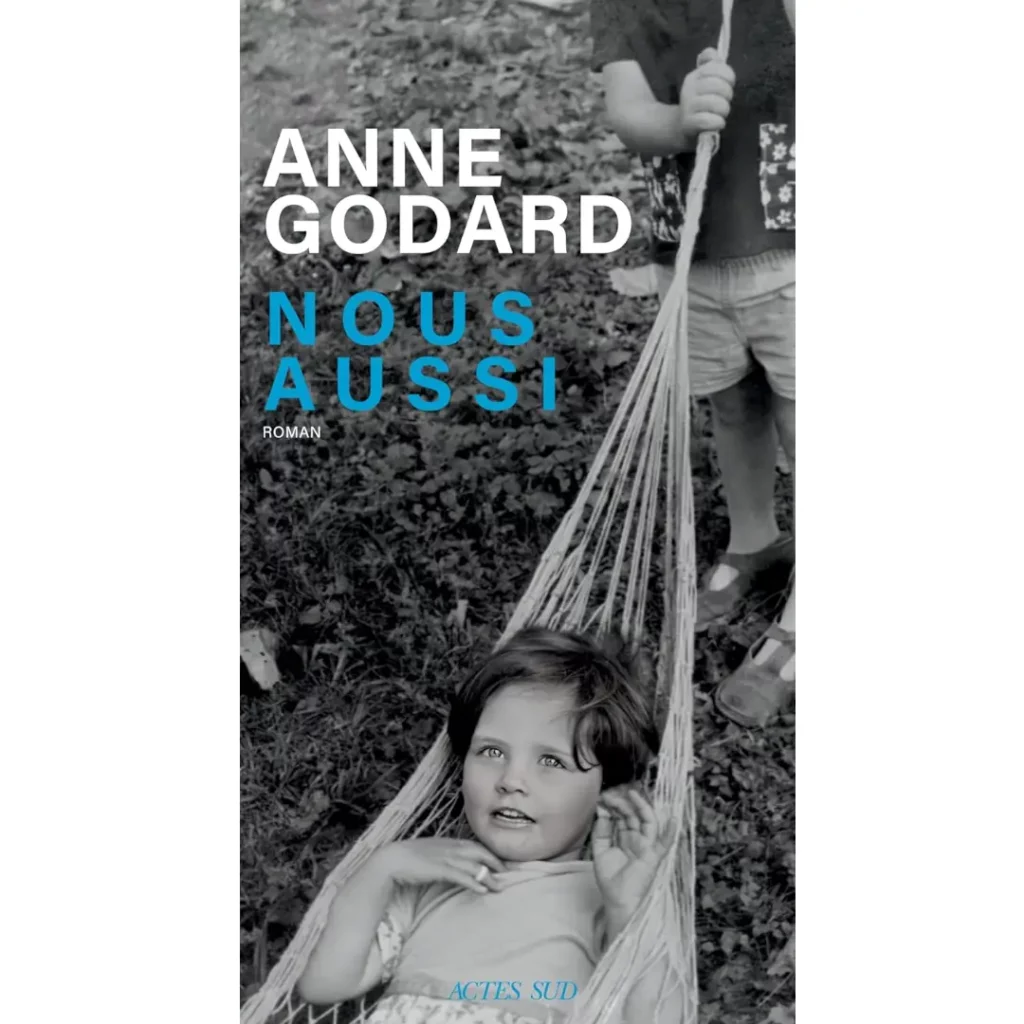 Nous aussi de Anne Godard