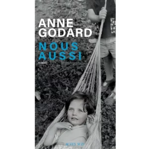 Nous aussi de Anne Godard