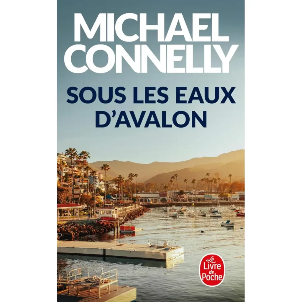 Sous les eaux d'Avalon de Michael Connelly