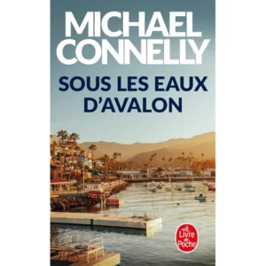 Sous les eaux d'Avalon de Michael Connelly