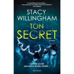 Ton secret de Stacy Willingham