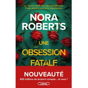 Une Obsession fatale de Nora Roberts