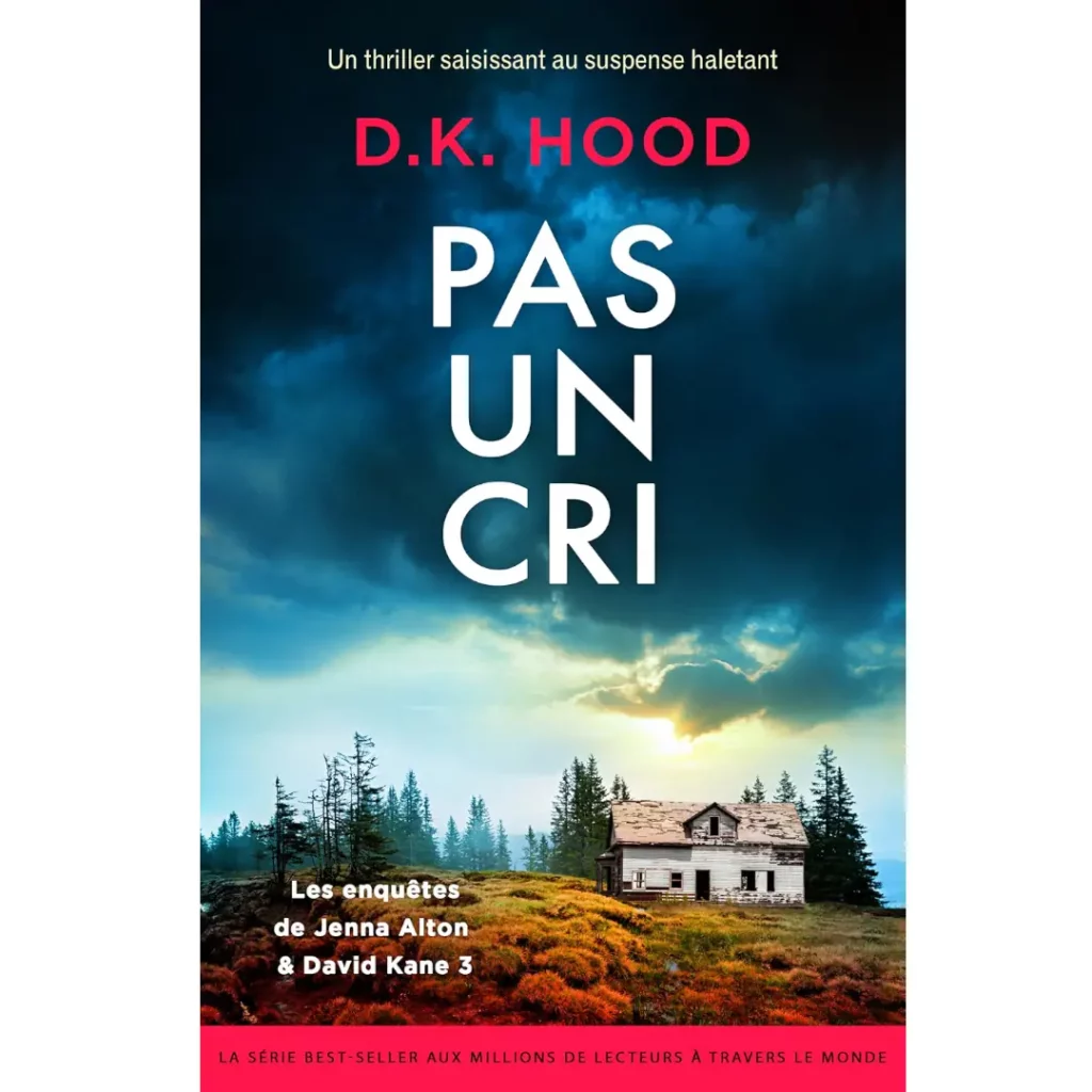 Pas un cri de D.K. Hood